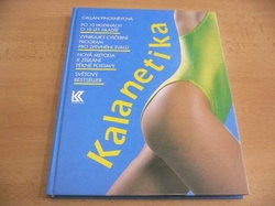 Callan Pinckneyová - Kalanetika. Vynikající cvičební program pro zpevnění svalů (1993)