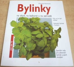 Christine Rechtová - Bylinky na okně, na balkoně a na zahradě (2001)