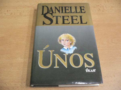 Danielle Steel - Únos (1996)
