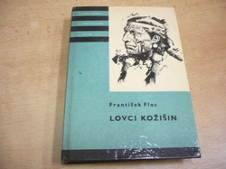 KOD 115 - František Flos - Lovci kožišin. Dobrodružný román ze života kanadských traperů a farmářů (1970)