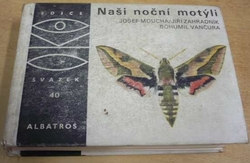 Josef Moucha - Naši noční motýli (1975) edice: OKO 40