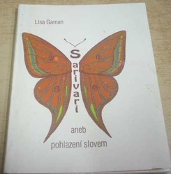Lisa Gaman - Šarivari aneb pohlazení slovem (1997) PODPIS AUTORKY !!!