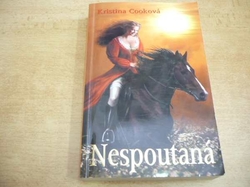 Kristina Cooková - Nespoutaná (2008)