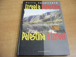 Pavla Jazairiová - Izrael a Palestina, Palestina a Izrael (1999) PODPIS AUTORKY !!!