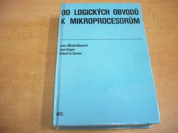 Jean-Michel Bernard - Od logických obvodů k mikroprocesorům (1988) 