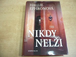Hallie Ephronová - Nikdy nelži (2010)