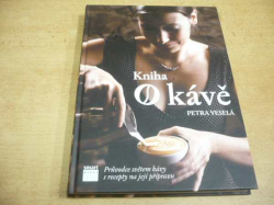 Petra Veselá - Kniha o kávě (2013)