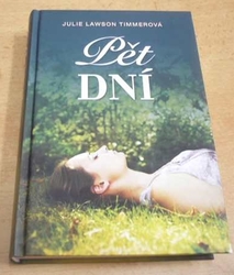 Julie Lawson Timmerová - Pět dní (2014) jako nová