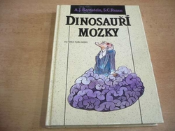  Albert J. Bernstein - Dinosauří mozky (1993)