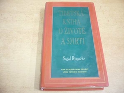 Sogjal Rinpočhe - Tibetská kniha o životě a smrti (1996) 