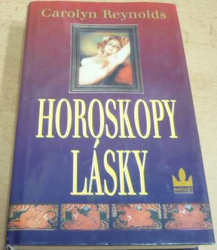 Carolyn Reynolds - Horoskopy lásky (1999)
