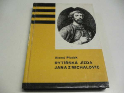 KOD 174 - Alexej Pludek - Rytířská jízda Jana z Michalovic (1987)  