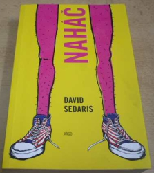 David Sedaris - Naháč (2013)