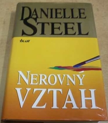 Danielle Steel - Nerovný vztah (2006)