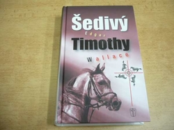 Edgar Wallace - Šedivý Timothy (2013)