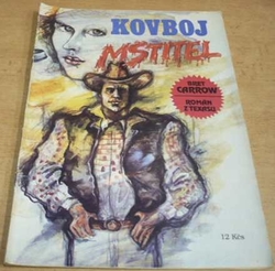 Bret Carrow - Kovboj mstitel (1991)