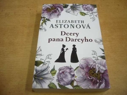 Elizabeth Astonová - Dcery pana Darcyho (2018)