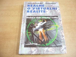 Steve Aukstakalnis - Reálně o virtuální realitě (1994)
