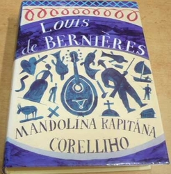 Louis Berniéres - Mandolína kapitána Corelliho (2000)