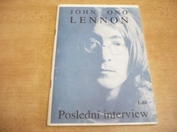 John Lennon - John Ono Lennon. Poslední interview 1. díl (1990)