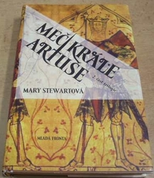 Mary Stewartová - Meč krále Artuše (2004)