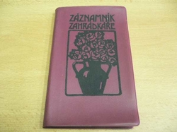 Vladimír Mölzer - Záznamník zahrádkáře  (1981)