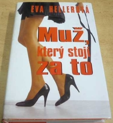 Eva Hellerová - Muž, který stojí za to (1995)