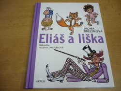 Ivona Březinová - Eliáš a liška (2016) nová