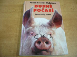 Pelham Grenville Wodehouse - Dusné počasí (2000)