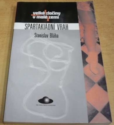 Stanislav Bláha - Spartakiádní vrah (2000)