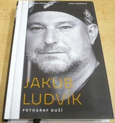 Jakub Ludvík - Jakub Ludvík. Fotograf duší (2018)