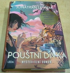 Jonathan Lethem - Pouštní dívka (2019)