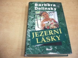 Barbara Delinsky - Jezerní lásky (2004) Série. Blake Sisters 1