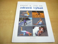 Pavel Stejskal - Proč a jak se zdravě hýbat (2004)