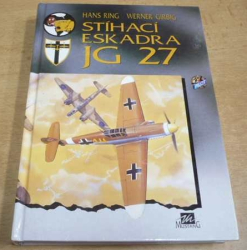 Hans Ring - Stíhací eskadra JG 27 (1994) jako nová