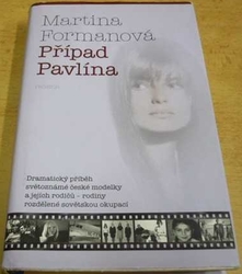 Martina Formanová - Případ Pavlína (2014)