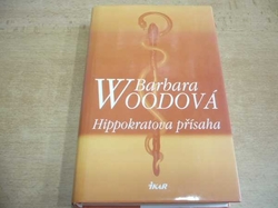 Barbara Woodová - Hippokratova přísaha (2002)