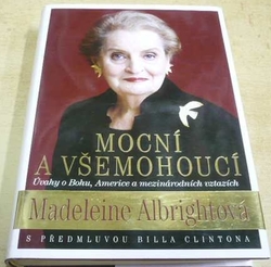 Madeleine Albrightová - Mocní a všemohoucí (2006)