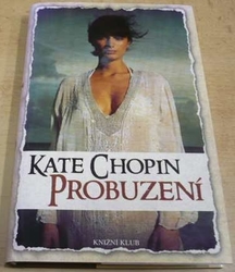 Kate Chopin - Probuzení