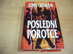 John Grisham - Poslední porotce (2005)