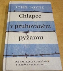 John Boyne - Chlapec v pruhovaném pyžamu (2020)