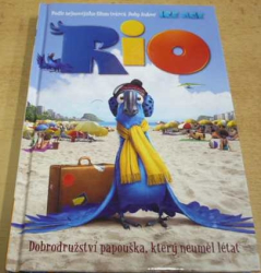 Lexa Hillyer - Rio. Dobrodružství papouška, který neuměl létat (2011)