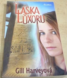 Gill Harveyová - Láska Luxoru (2006)