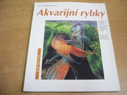Ines Scheurmannová - Akvarijní rybky. Návody k odchovu cichlid, teter, sumců a dalších oblíbených rybek (1999) ed. Jak na to   