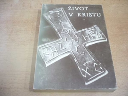 Život v Kristu (1968) ed. Náboženská edice 3