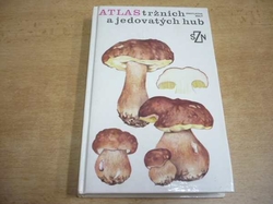 Miroslav Smotlacha - Atlas tržních a jedovatých hub (1983)
