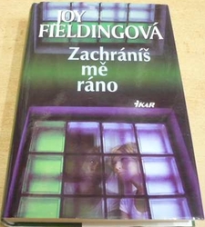 Joy Fieldingová - Zachráníš mě ráno (2008)