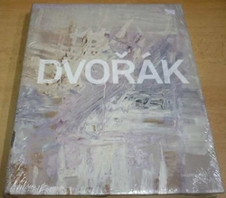 František Dvořák - DVOŘÁK (2011) katalog