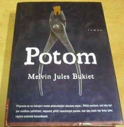Melvin Jules Bukiet - Potom (1999)