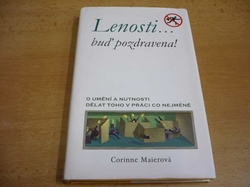 Corinne Maierová - Lenosti... buď pozdravena! (2005)